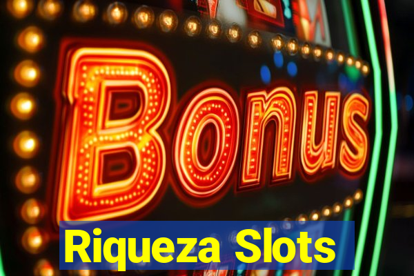 Riqueza Slots